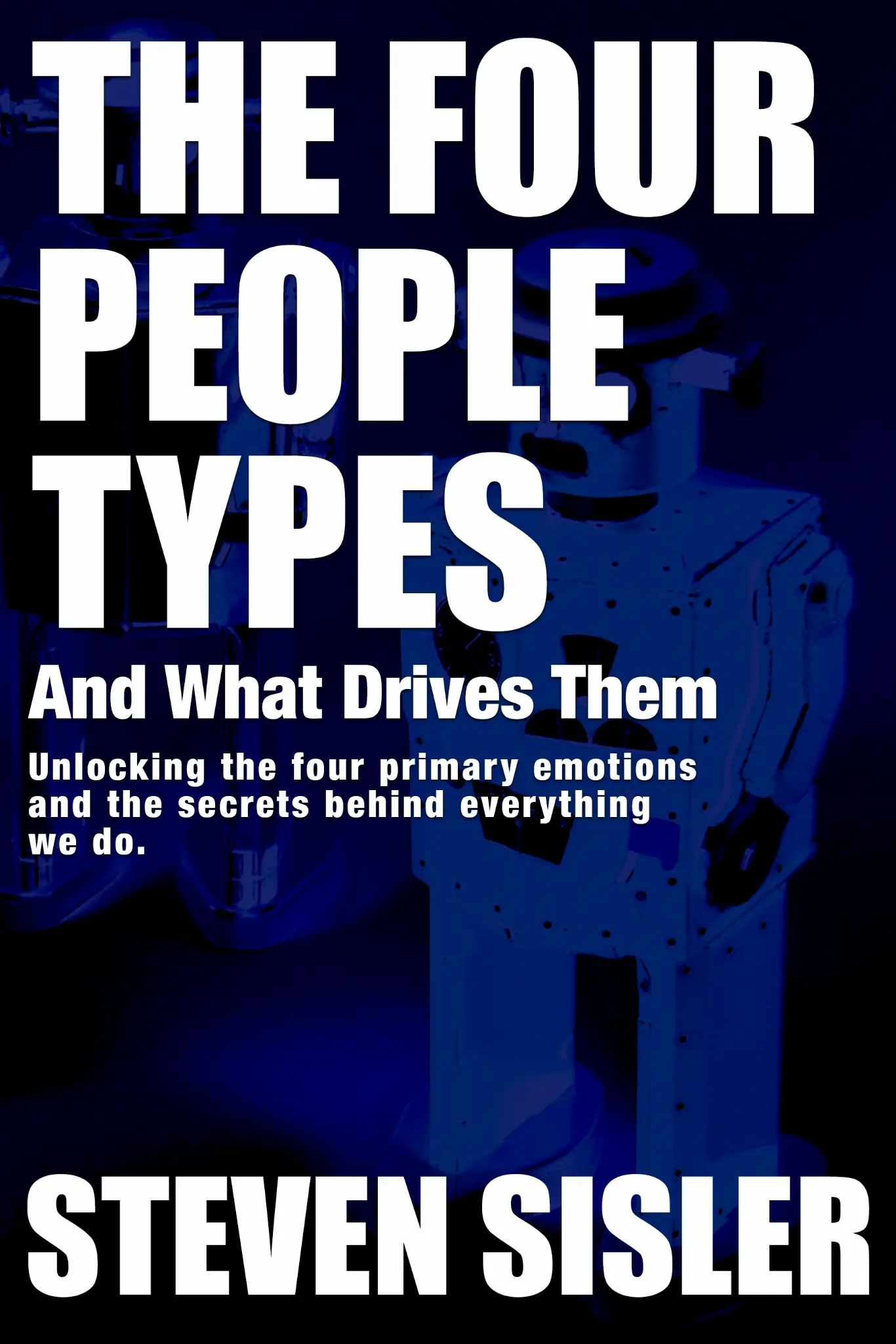 The Four People Types: And What Drives Them
